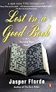 Lost in a Good Book (Thursday Next Novels) by Jasper Fforde