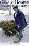 Nos racines retrouvées. Les gagne-misère, tome 2