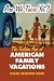 Are We There Yet?: The Golden Age of American Family Vacations (Culture America)