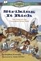 Striking It Rich: The Story of the California Gold Rush (Ready-to-Read)