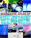 Scholastic Atlas of Weather