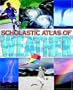 Scholastic Atlas of Weather