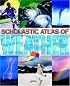 Scholastic Atlas of Weather