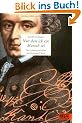 Nur dass ich ein Mensch sei: Die Lebensgeschichte des Immanuel Kant