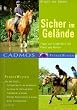 Sicher im Gel�nde: Tipps zur Sicherheit f�r Pferd und Reiter