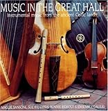 Music In The Great Hall: Instrumental Music From The Ancient Celtic Lands