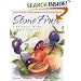 Stone Fruit: Cherries, Nectarines, Apricots, Plums, Peaches (Northwest Homegrown Cookbook Series)