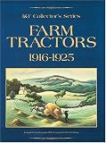 Farm Tractors, 1916-1925 (I&T Collector's Series) (I&T Collector's Series)