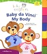 Baby Einstein: Baby da Vinci - My Body (Tabbed Board Book)