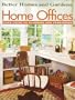 Better Homes and Gardens: Home Offices: Your Guide to Planning and Furnishing (Better Homes & Gardens)