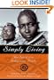Simply Living: The Spirit of the Indigenous People