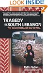 Tragedy in South Lebanon: The Israeli...