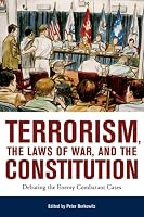 Terrorism, The Laws Of War, And The Constitution: Debating The Enemy Combatant Cases