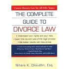 The Complete Guide To Divorce Law by Nihara K. Choudhri