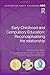 Early Childhood and Compulsory Education (Contesting Early Childhood)