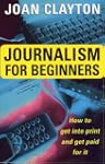 Journalism for Beginners: How to Get...