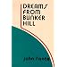 Dreams from Bunker Hill