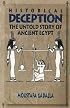 Historical Deception: The Untold Story of Ancient Egypt - Second Edition