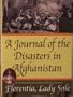 A Journal of the Disasters in Afghanistan: A Firsthand Account by One of the Few Survivors
