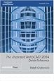 The Illustrated AutoCAD 2004 Quick Reference (Illustrated AutoCAD Quick Reference)