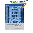 The Illustrated AutoCAD 2004 Quick Reference (Illustrated... by  Ralph Grabowski