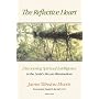The Reflective Heart: Discovering Spiritual Intelligence in Ibn 'Arabi's 'Meccan Illuminations'