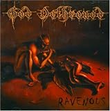 Ravenous an album by God Dethroned