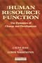 The Human Resource Function: The Dynamics of Change and Development