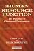 The Human Resource Function: The Dynamics of Change and Development