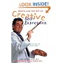 Illness and the Art of Creative Self-Expression: Stories and Exercises from the Arts for Those With Chronic Illness