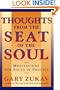 Thoughts From the Seat of the Soul : Meditations for Souls in Process