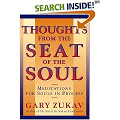 Thoughts From the Seat of the Soul: Meditations for Souls in Process