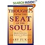 Thoughts From the Seat of the Soul : Meditations for Souls in Process