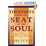 Thoughts From the Seat of the Soul: Meditations for Souls in Process