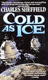 Cold As Ice Charles Sheffield