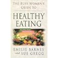 The Busy Woman's Guide to Healthy Eating