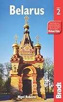 Belarus, 2nd: The Bradt Travel Guide
