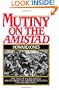 Mutiny on the Amistad: The Saga of a Slave Revolt and Its Impact on American Abolition, Law, and Diplomacy