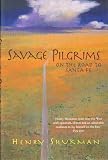 Savage Pilgrims: On the Road to Santa Fe