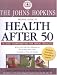 Book cover of The Johns Hopkins Medical Guide to Health After 50 (John Hopkins Medical Guide to Health After 50).