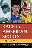 Race in American sports : essays