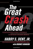 The Great Crash Ahead: Strategies for a World Turned Upside Down