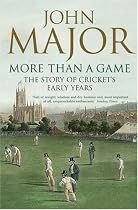 More Than a Game: The Story of Cricket's Early Years