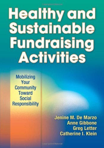 Healthy and Sustainable Fundraising Activities: Mobilizing Your Community Toward Social Responsibility