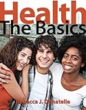 Health: The Basics Plus MasteringHealth with eText -- Access Card Package (11th Edition)