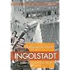 Aufgewachsen in Ingolstadt in den 40er und 50er Jahren