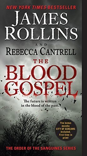 The Blood Gospel: The Order of the Sanguines Series by James Rollins (2013-08-27)