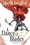 A Dance of Blades (Shadowdance Trilogy, Book 2)