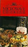 Microwave Cooking (Appetizers, Soup & Salads, Meats, Vegetables, Breads, Desserts)