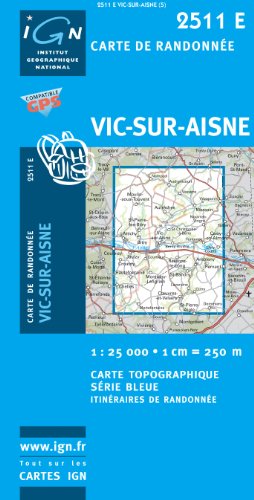LA CHAPELLE MONTHODON ET ENVIRONS - Vic-sur-Aisne GPS: IGN2511E